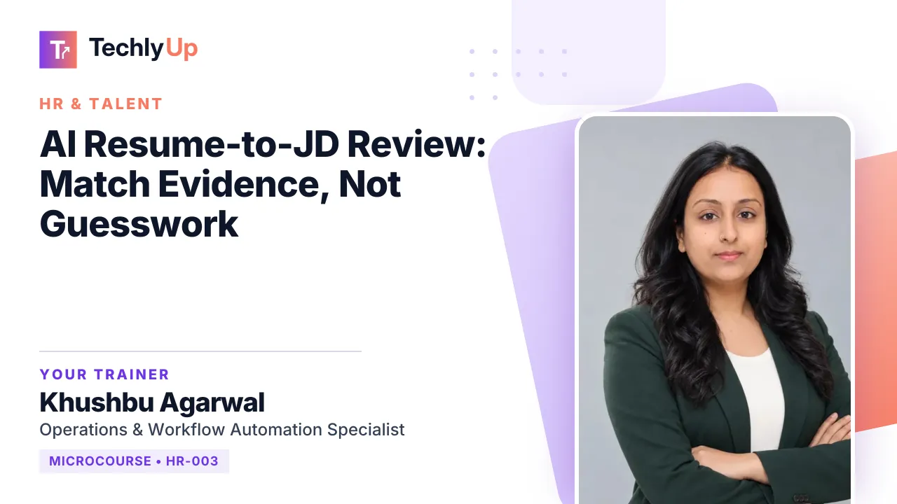 AI Resume-to-JD Review: Match Evidence, Not Guesswork — microcourse thumbnail with trainer Khushbu Agarwal