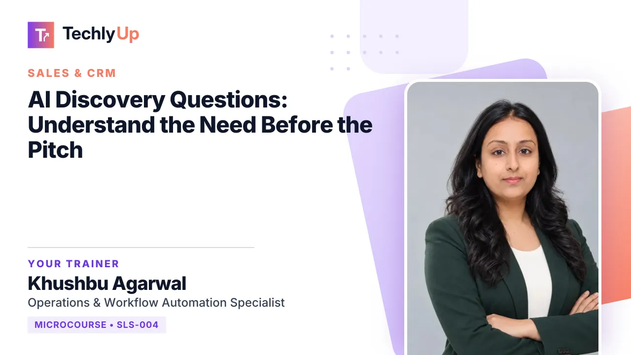 AI Discovery Questions: Understand the Need Before the Pitch — microcourse thumbnail with trainer Khushbu Agarwal