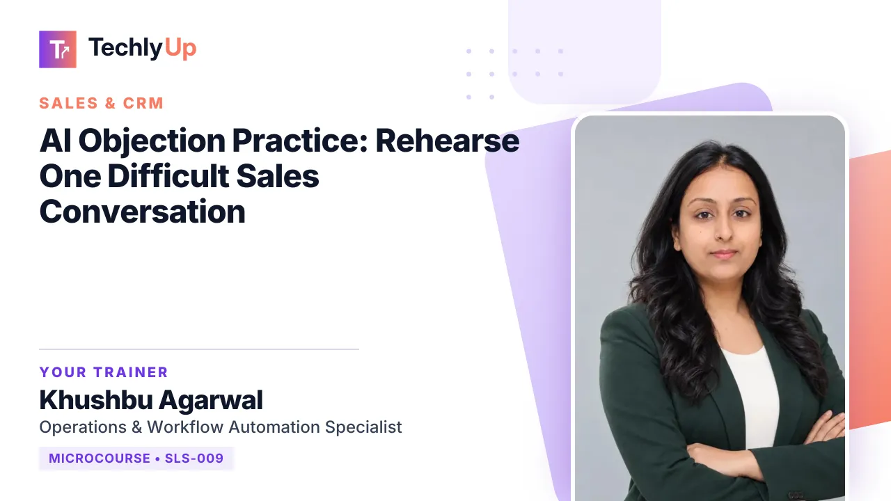AI Objection Practice: Rehearse One Difficult Sales Conversation — microcourse thumbnail with trainer Khushbu Agarwal