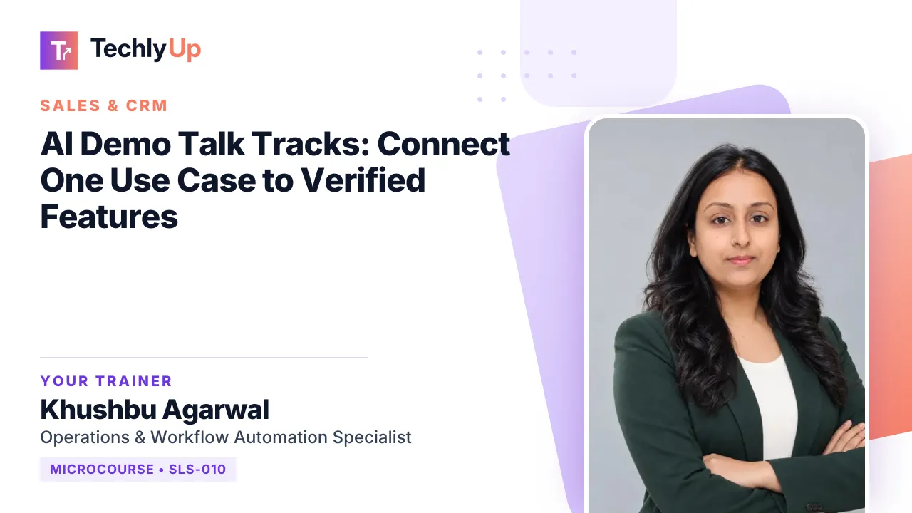 AI Demo Talk Tracks: Connect One Use Case to Verified Features — microcourse thumbnail with trainer Khushbu Agarwal