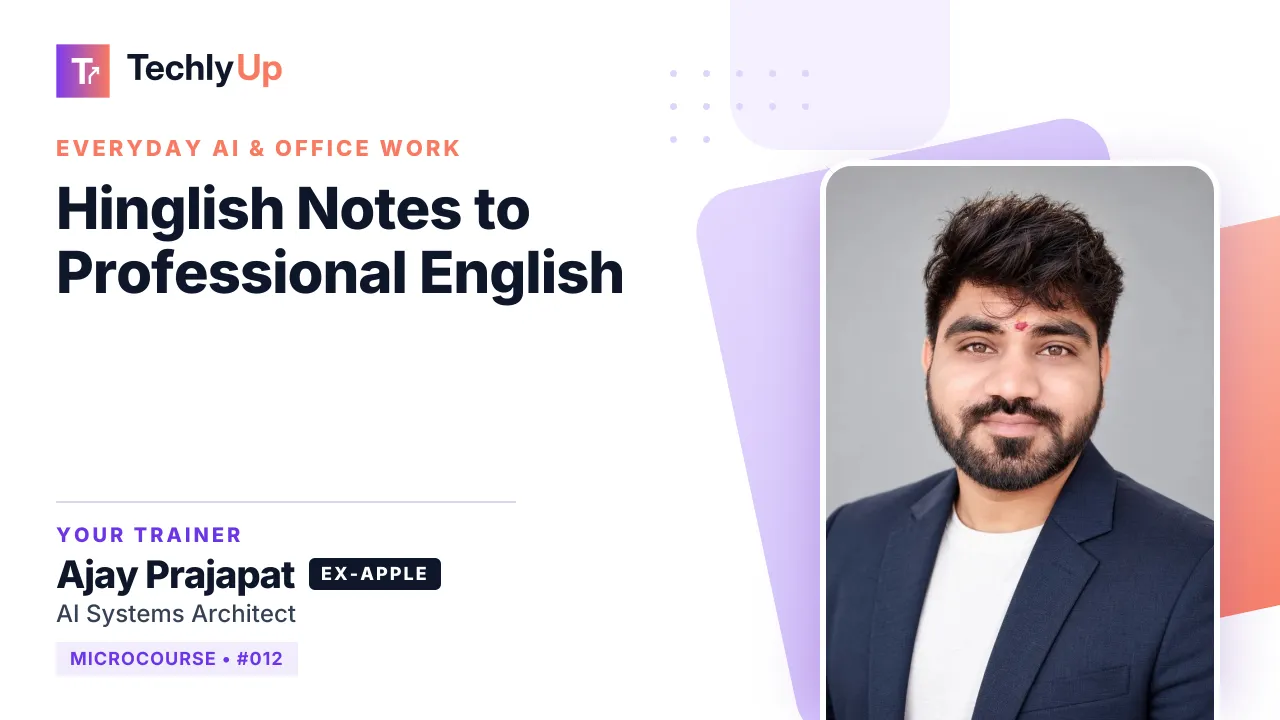 Hinglish Notes to Professional English — microcourse thumbnail with trainer Ajay Prajapat